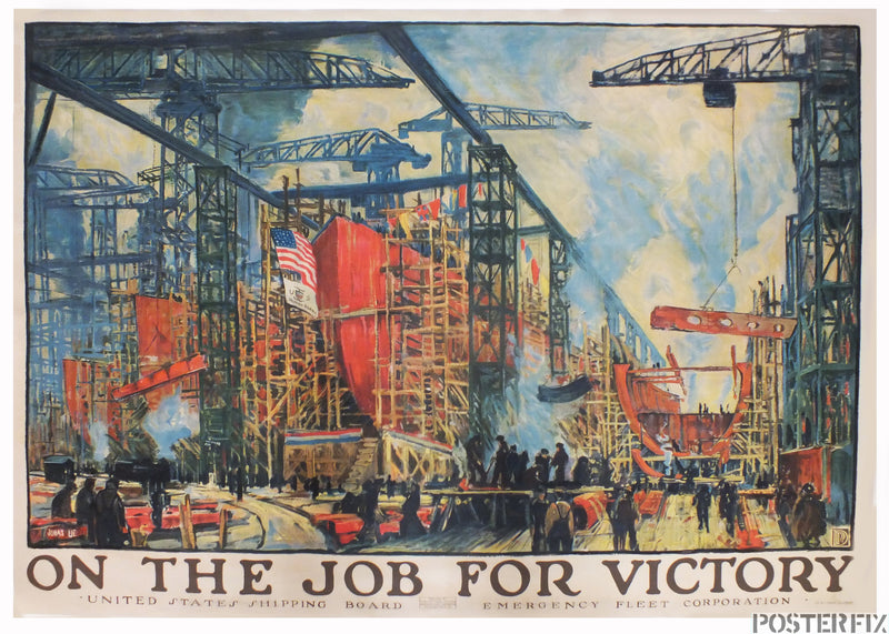 On The Job For Victory - World War One Ship Yard - Jonas Lie 1918